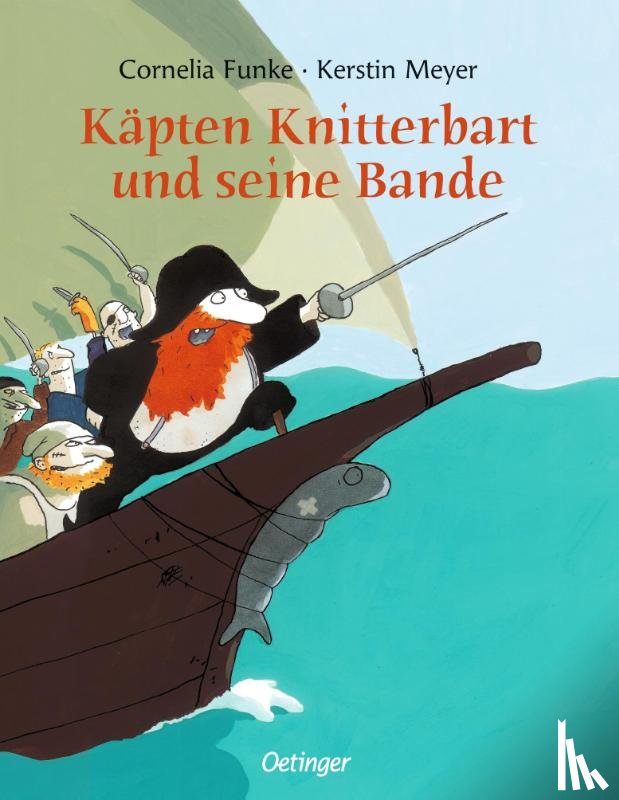 Funke, Cornelia - Käpten Knitterbart und seine Bande