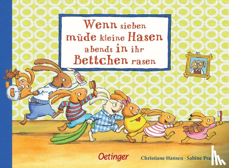 Praml, Sabine - Wenn sieben müde kleine Hasen abends in ihr Bettchen rasen