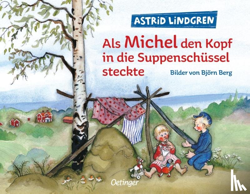Lindgren, Astrid - Als Michel den Kopf in die Suppenschüssel steckte