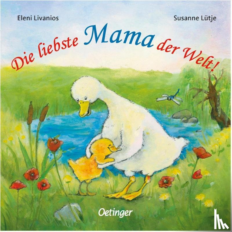 Lütje, Susanne, Zabini, Eleni - Die liebste Mama der Welt!