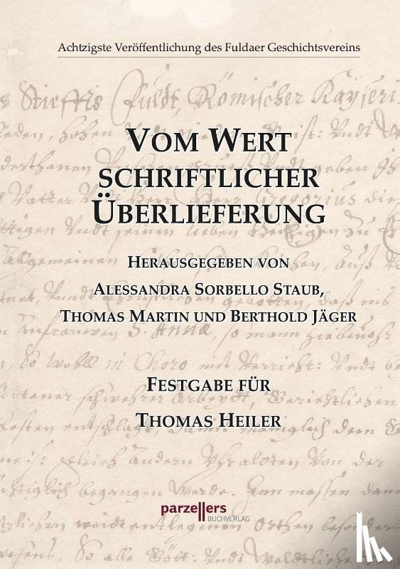 Jäger, Berthold - Vom Wert schriftlicher Überlieferung