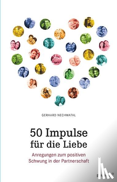 Nechwatal, Gerhard - 50 Impulse für die Liebe