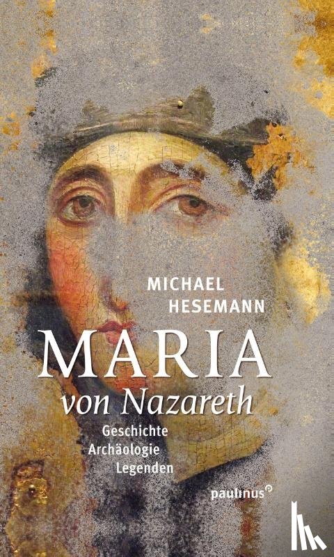 Hesemann, Michael - Maria von Nazareth