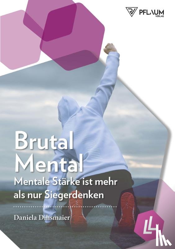 Dihsmaier, Daniela - Brutal Mental