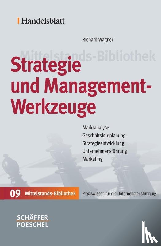 Wagner, Richard - Strategie und Managementwerkzeuge