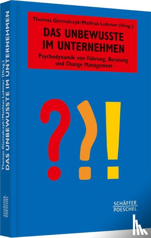  - Das Unbewusste im Unternehmen