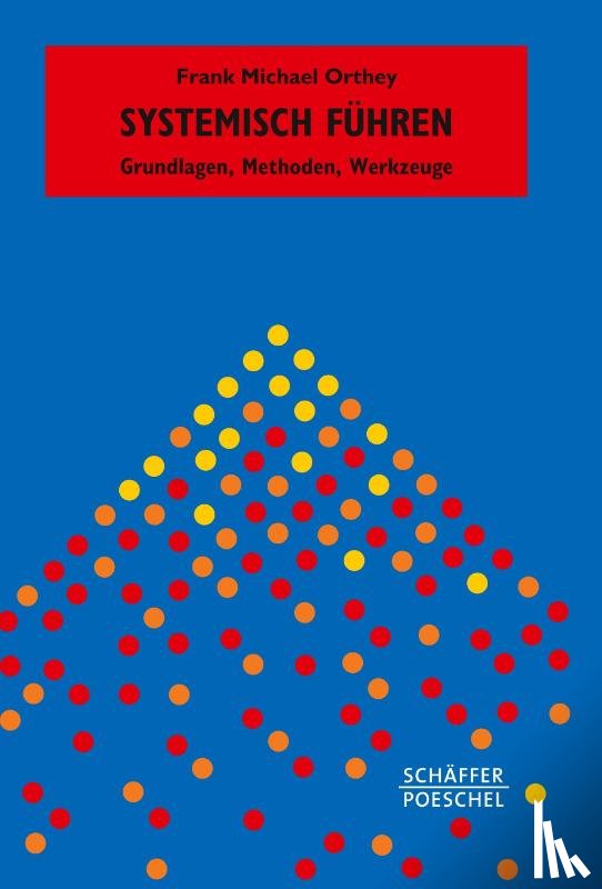 Orthey, Frank Michael - Systemisch Führen