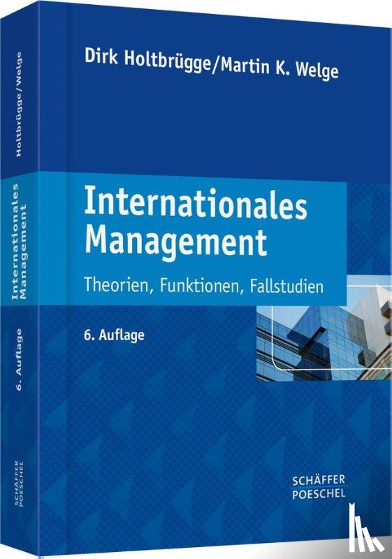 Holtbrügge, Dirk, Welge, Martin K. - Internationales Management