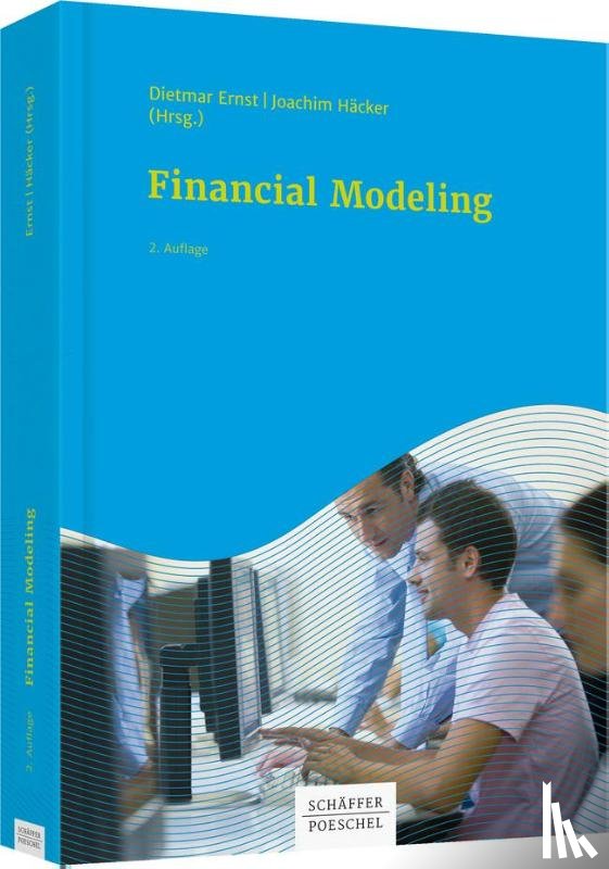 Bloss, Michael, Dirnberger, Mario, Ernst, Dietmar, Häcker, Joachim - Financial Modeling