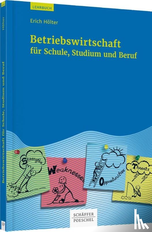Hölter, Erich - Betriebswirtschaft für Schule, Studium und Beruf