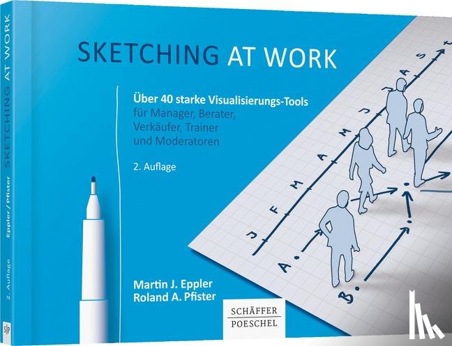Eppler, Martin J., Pfister, Roland A. - Sketching at work