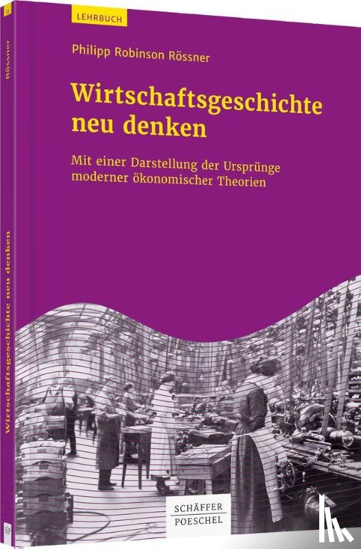 Rössner, Philipp Robinson - Wirtschaftsgeschichte neu denken