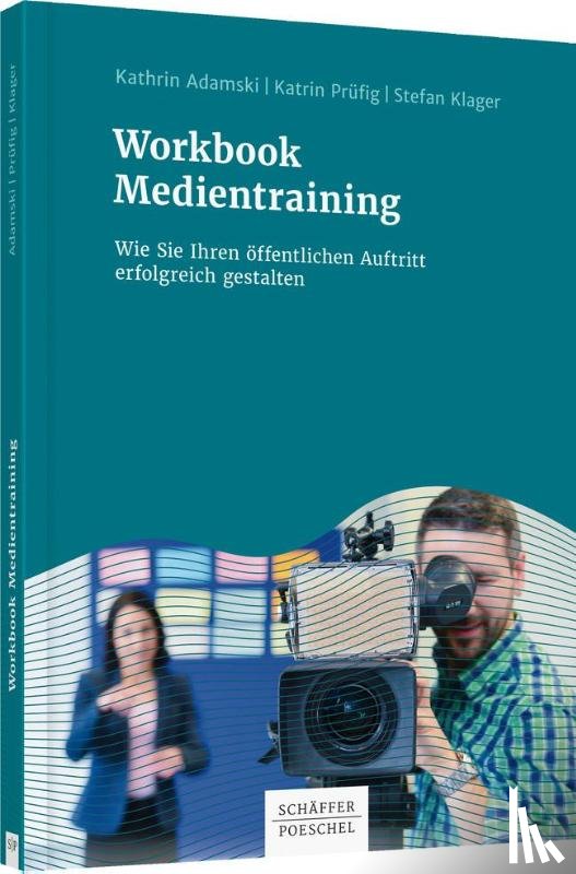 Adamski, Kathrin, Prüfig, Katrin, Klager, Stefan - Workbook Medientraining