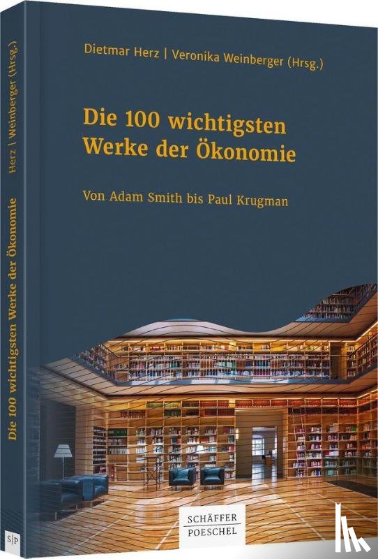  - Die 100 wichtigsten Werke der Ökonomie