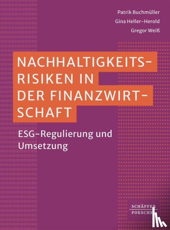 Buchmüller, Patrik, Weiß, Gregor, Heller-Herold, Gina - Nachhaltigkeitsrisiken in der Finanzwirtschaft
