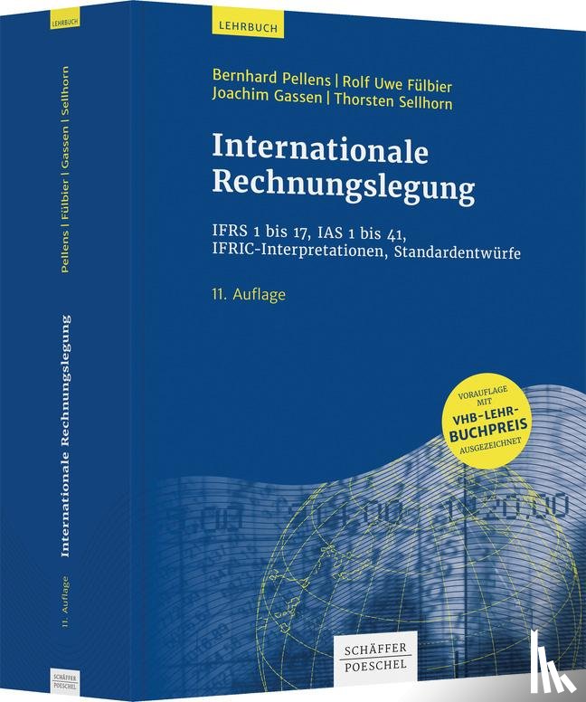 Pellens, Bernhard, Fülbier, Rolf Uwe, Gassen, Joachim, Sellhorn, Thorsten - Internationale Rechnungslegung