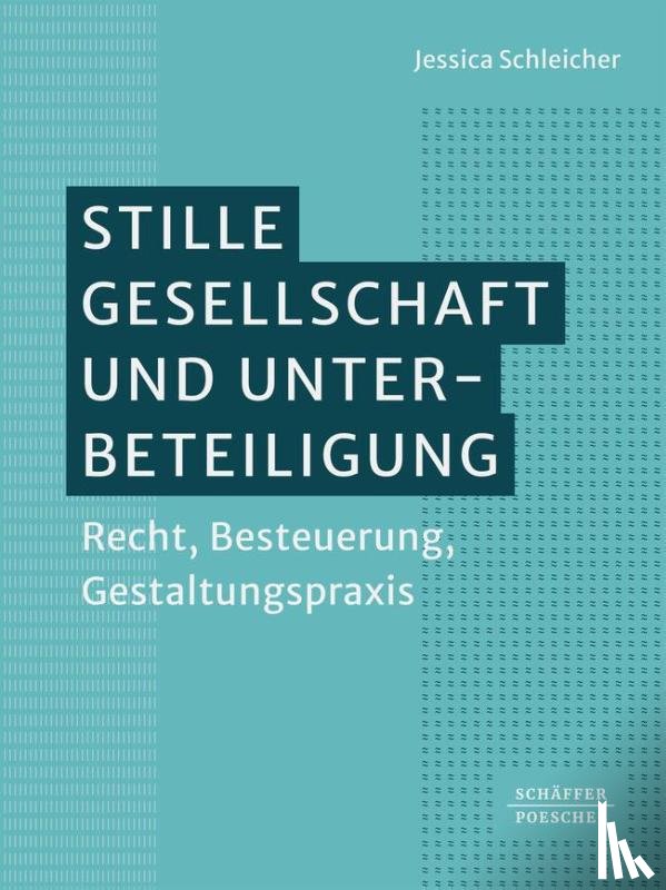 Schleicher, Jessica - Stille Gesellschaft und Unterbeteiligung