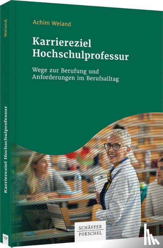 Weiand, Achim - Karriereziel Hochschulprofessur