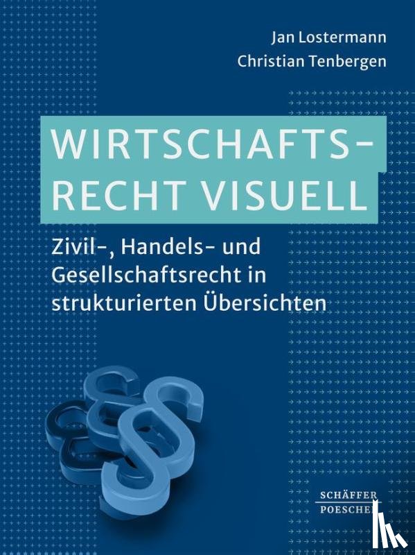 Lostermann, Jan, Tenbergen, Christian - Wirtschaftsrecht visuell