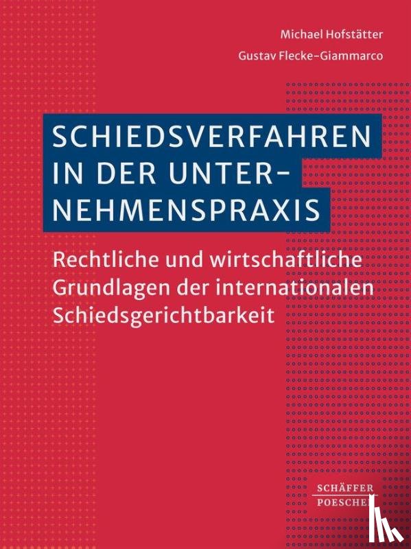  - Schiedsverfahren in der Unternehmenspraxis