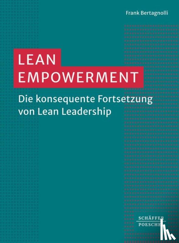 Bertagnolli, Frank - Lean Empowerment