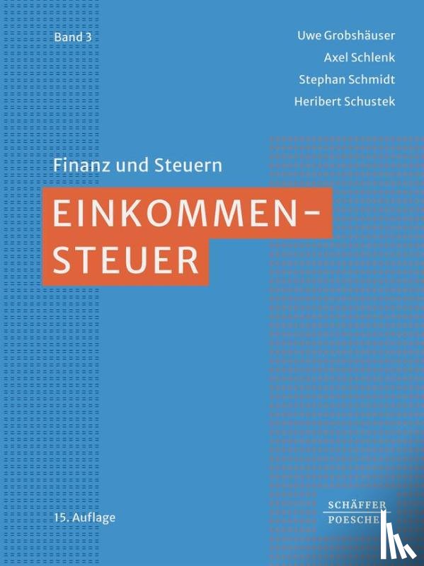 Grobshäuser, Uwe, Schlenk, Axel, Schmidt, Stephan, Schustek, Heribert - Einkommensteuer