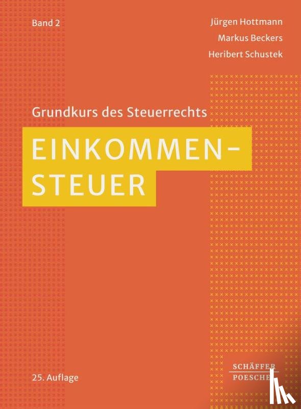 Hottmann, Jürgen, Beckers, Markus, Schustek, Heribert - Einkommensteuer