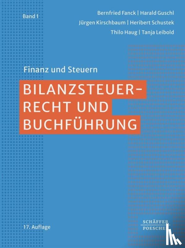 Fanck, Bernfried, Guschl, Harald, Kirschbaum, Jürgen, Schustek, Heribert - Bilanzsteuerrecht und Buchführung