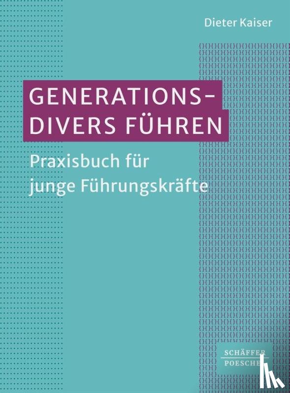 Kaiser, Dieter - Generationsdivers führen