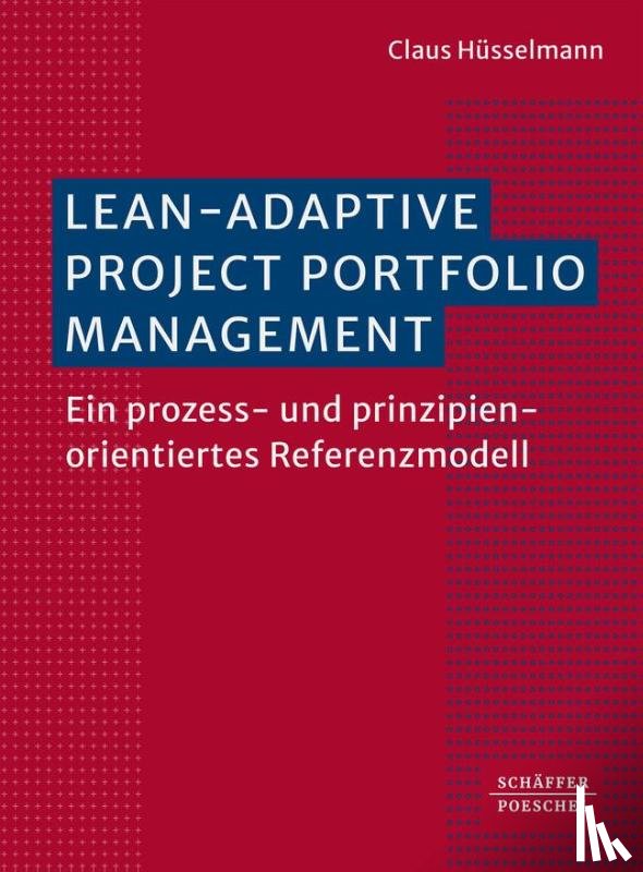 Hüsselmann, Claus - Lean-Adaptive Project Portfolio Management
