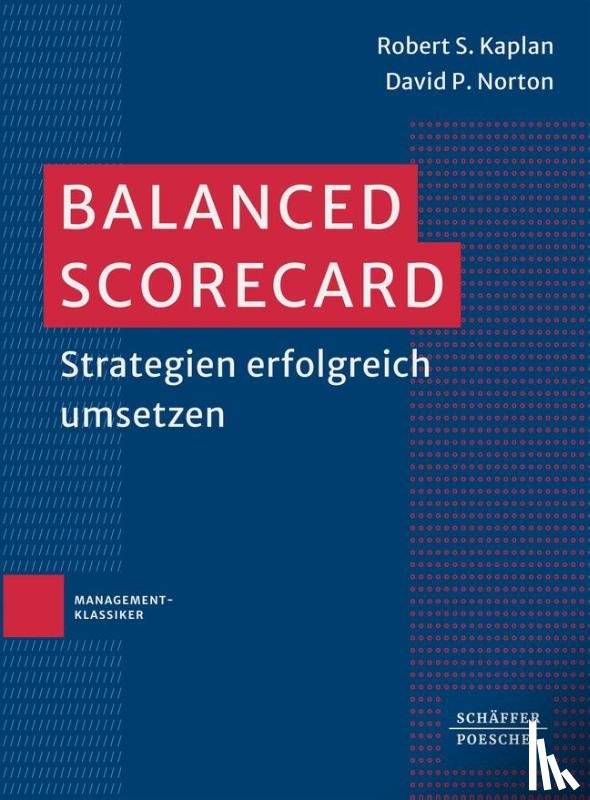 Kaplan, Robert S., Norton, David P. - Balanced Scorecard