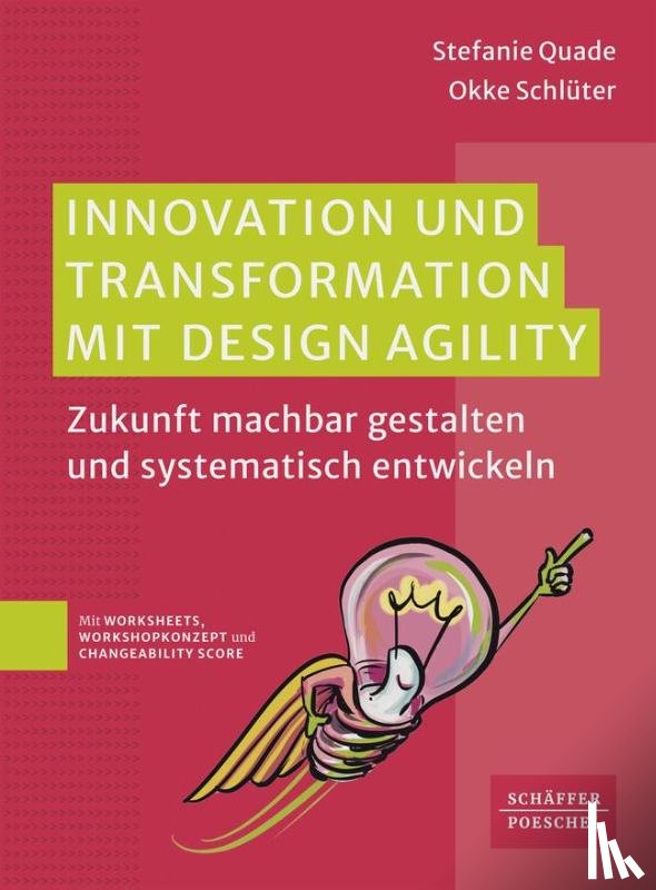 Quade, Stefanie, Schlüter, Okke - Innovation und Transformation mit DesignAgility