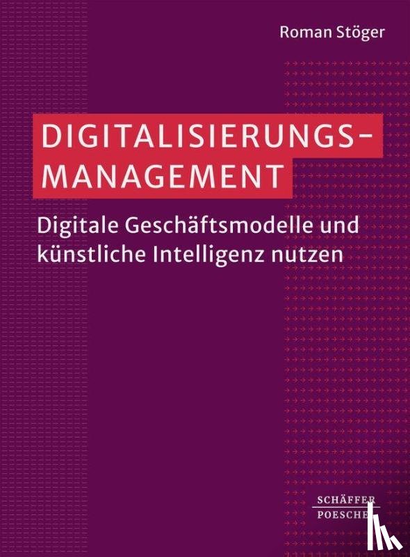 Stöger, Roman - Digitalisierungsmanagement