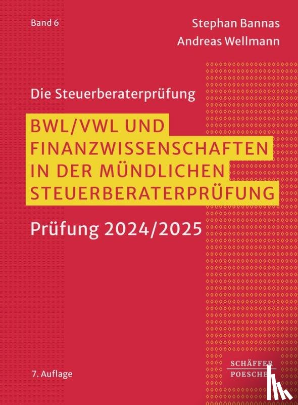 Bannas, Stephan, Wellmann, Andreas - BWL, VWL und Finanzwissenschaften in der mündlichen Steuerberaterprüfung