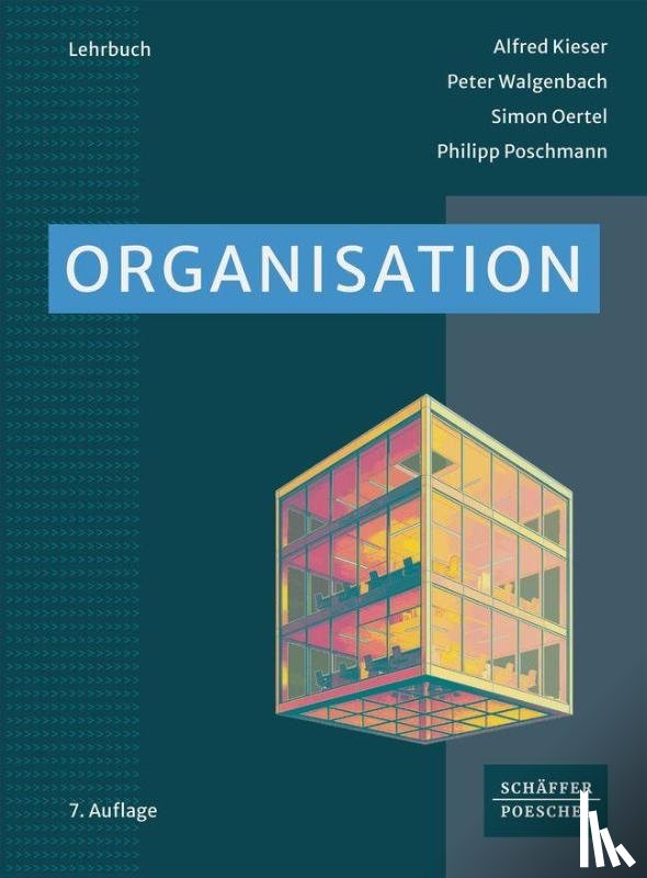 Kieser, Alfred, Walgenbach, Peter, Oertel, Simon, Poschmann, Philipp - Organisation