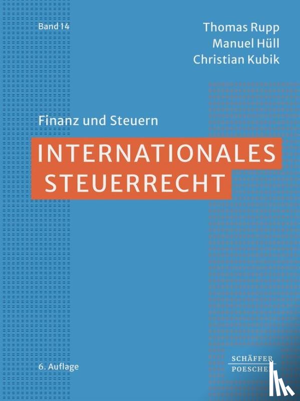 Rupp, Thomas, Hüll, Manuel, Kubik, Christian - Internationales Steuerrecht