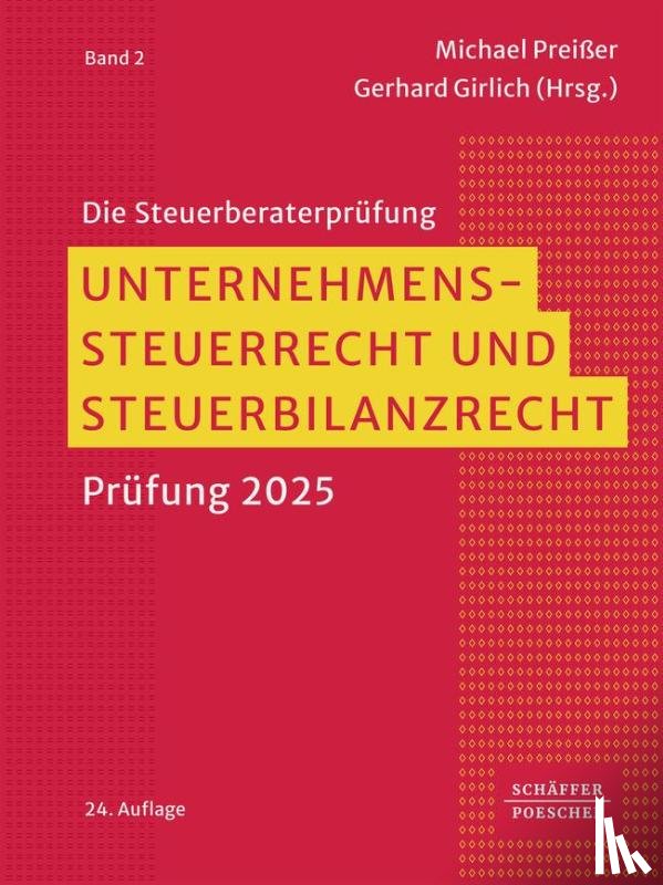  - Unternehmenssteuerrecht und Steuerbilanzrecht