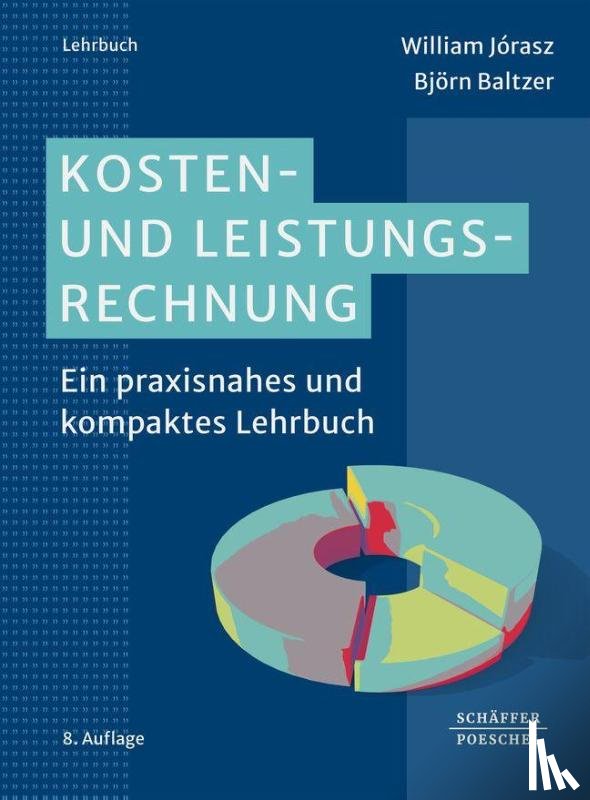 Jórasz, William, Baltzer, Björn - Kosten- und Leistungsrechnung