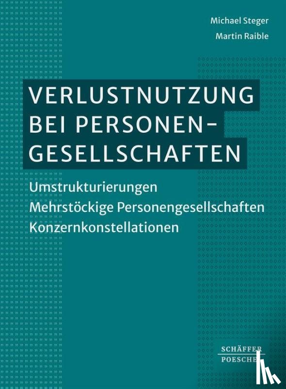 Steger, Michael, Raible, Martin - Verlustnutzung bei Personengesellschaften