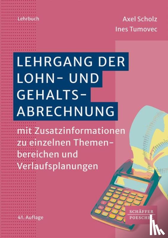 Scholz, Axel, Tumovec, Ines - Lehrgang der Lohn- und Gehaltsabrechnung