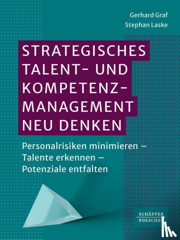 Graf, Gerhard, Laske, Stephan - Strategisches Talent- und Kompetenzmanagement neu denken