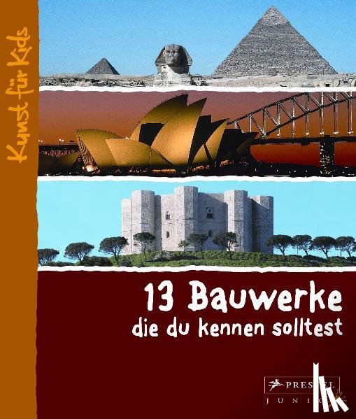 Roeder, Annette - 13 Bauwerke, die du kennen solltest