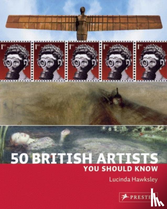 Hawksley, Lucinda - 50 British Artists You Should Know