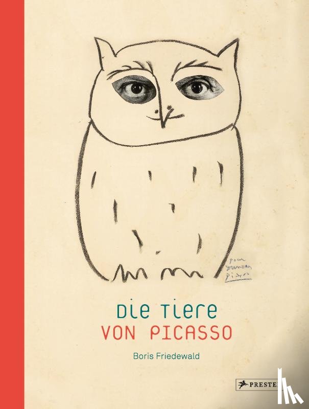 Friedewald, Boris - Die Tiere von Picasso