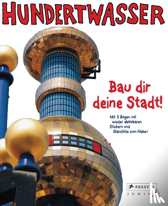 - Hundertwasser - Bau dir deine Stadt!