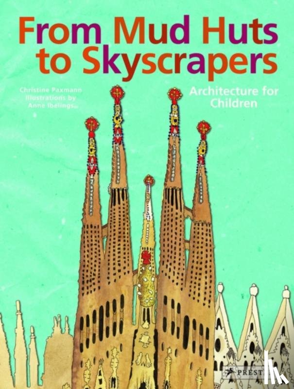 Paxmann, Christine - From Mud Huts to Skyscrapers