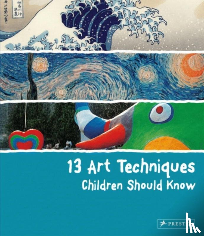 Wenzel, Angela - 13 Art Techniques Children Should Know
