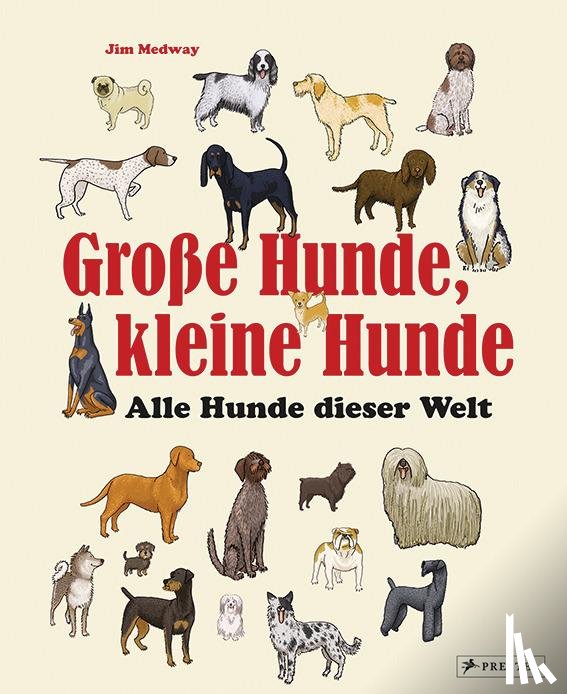 Fletcher, Mark, Medway, Jim - Große Hunde, kleine Hunde