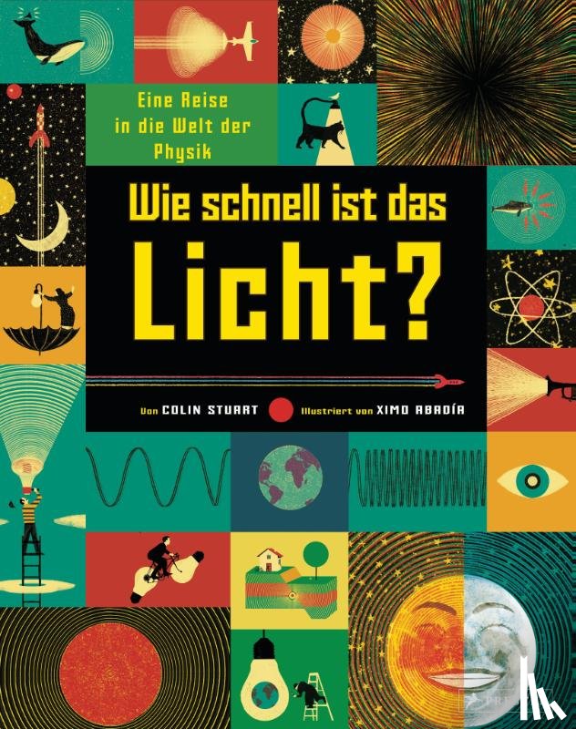Stuart, Colin - Wie schnell ist das Licht?