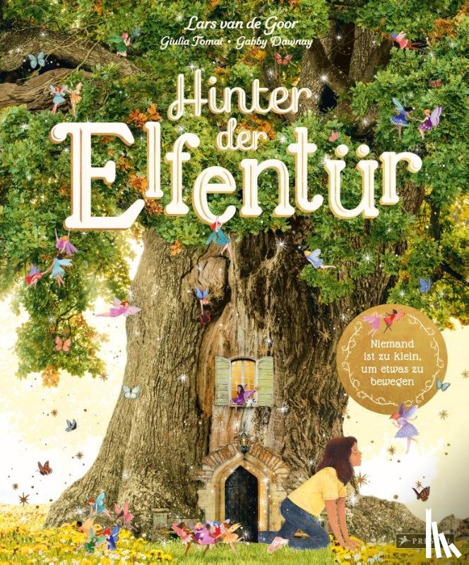 Dawnay, Gabby, de Goor, Lars van, Tomai, Giulia - Hinter der Elfentür